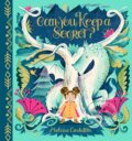 Kniha: Can You Keep a Secret? (Melissa Castrillon). Alison Green Books, 2021 Kniha: Can You Keep a Secret? (Melissa Castrillon). Alison Green Books, 2021
