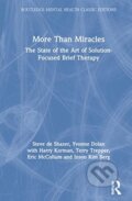 Kniha: More Than Miracles (Eric McCollum, Yvonne Dolan, Terry Trepper, Steve de Shazer, Insoo Kim Berg a Harry Korman). Routledge, 2021 Kniha: More Than Miracles (Eric McCollum, Yvonne Dolan, Terry Trepper, Steve de Shazer, Insoo Kim Berg a Harry Korman). Routledge, 2021