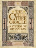 Kniha: The Celtic Tree Oracle (Colin Murray a Liz Murray). , 2021 Kniha: The Celtic Tree Oracle (Colin Murray a Liz Murray). , 2021