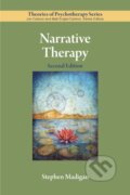 Kniha: Narrative Therapy (Stephen Madigan). American Psychological Association, 2019 Kniha: Narrative Therapy (Stephen Madigan). American Psychological Association, 2019