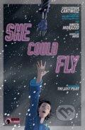 Kniha: She Could Fly Volume 2: The Lost Pilot (Christopher Cantwell). , 2019 Kniha: She Could Fly Volume 2: The Lost Pilot (Christopher Cantwell). , 2019