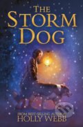 Kniha: The Storm Dog (Holly Webb). Little Tiger, 2019 Kniha: The Storm Dog (Holly Webb). Little Tiger, 2019