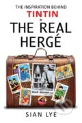 Kniha: The Real Herge (Lye Sian). White Owl, 2020 Kniha: The Real Herge (Lye Sian). White Owl, 2020