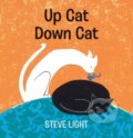 Kniha: Up Cat Down Cat (Steve Light). Walker books, 2020 Kniha: Up Cat Down Cat (Steve Light). Walker books, 2020
