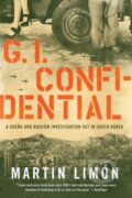 Kniha: Gi Confidential (Martin Limon). Soho Press, 2019 Kniha: Gi Confidential (Martin Limon). Soho Press, 2019