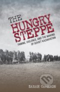 Kniha: The Hungry Steppe (Sarah Cameron). Cornell University, 2018 Kniha: The Hungry Steppe (Sarah Cameron). Cornell University, 2018