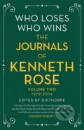 Kniha: Who Loses, Who Wins: The Journals of Kenneth Rose (Kenneth Rose a Richard Thorpe). Weidenfeld and Nicolson, 2019 Kniha: Who Loses, Who Wins: The Journals of Kenneth Rose (Kenneth Rose a Richard Thorpe). Weidenfeld and Nicolson, 2019
