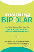 Kniha: Owning Bipolar (Joseph Shrand a Michael G. Pipich). Citadel, 2018 Kniha: Owning Bipolar (Joseph Shrand a Michael G. Pipich). Citadel, 2018