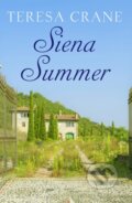 Kniha: Siena Summer (Crane Teresa). Canelo, 2019 Kniha: Siena Summer (Crane Teresa). Canelo, 2019