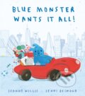 Kniha: Blue Monster Wants It All! (Jeanne Willis). Little Tiger, 2018 Kniha: Blue Monster Wants It All! (Jeanne Willis). Little Tiger, 2018