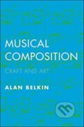 Kniha: Musical Composition (Alan Belkin). Yale University Press, 2018 Kniha: Musical Composition (Alan Belkin). Yale University Press, 2018