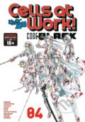 Kniha: Cells At Work! Code Black 4 (Shigemitsu Harada). Kodansha Comics, 2020 Kniha: Cells At Work! Code Black 4 (Shigemitsu Harada). Kodansha Comics, 2020