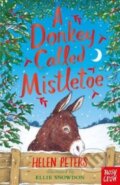 Kniha: A Donkey Called Mistletoe (Helen Peters). Nosy Crow, 2020 Kniha: A Donkey Called Mistletoe (Helen Peters). Nosy Crow, 2020