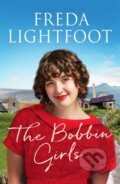 Kniha: The Bobbin Girls (Lightfoot Freda). Canelo, 2020 Kniha: The Bobbin Girls (Lightfoot Freda). Canelo, 2020