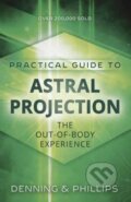 Kniha: Practial Guide to Astral Projection (Melita Denning a Osborne Phillips). Llewellyn Publications, 2019 Kniha: Practial Guide to Astral Projection (Melita Denning a Osborne Phillips). Llewellyn Publications, 2019