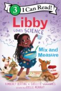 Kniha: Libby Loves Science: Mix and Measure, 2021 Kniha: Libby Loves Science: Mix and Measure, 2021