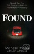 Kniha: Found (Michelle Corrao). Morgan James Publishing, 2021 Kniha: Found (Michelle Corrao). Morgan James Publishing, 2021