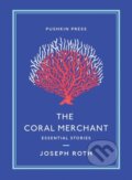 Kniha: The Coral Merchant (Joseph Roth). Pushkin Press, 2020 Kniha: The Coral Merchant (Joseph Roth). Pushkin Press, 2020