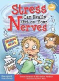 Kniha: Stress Can Really Get on Your Nerves (Elizabeth Verdick a Trevor Romain). , 2018 Kniha: Stress Can Really Get on Your Nerves (Elizabeth Verdick a Trevor Romain). , 2018