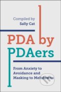 Kniha: PDA by PDAers (Sally Cat). Jessica Kingsley, 2018 Kniha: PDA by PDAers (Sally Cat). Jessica Kingsley, 2018