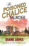 Kniha: The Poisoned Chalice Murder (Diane Janes). Severn House, 2020 Kniha: The Poisoned Chalice Murder (Diane Janes). Severn House, 2020