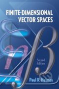 Kniha: Finite-Dimensional Vector Spaces (Paul R. Halmos). Dover Publications, 2017 Kniha: Finite-Dimensional Vector Spaces (Paul R. Halmos). Dover Publications, 2017