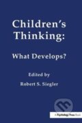 Kniha: Children's Thinking (Robert Siegler). Psychology Press, 2018 Kniha: Children's Thinking (Robert Siegler). Psychology Press, 2018