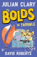 Kniha: The Bolds in Trouble (Julian Clary). Andersen, 2018 Kniha: The Bolds in Trouble (Julian Clary). Andersen, 2018