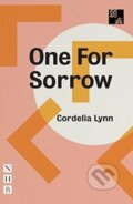 Kniha: One For Sorrow (Cordelia Lynn). Nick Hern Books, 2018 Kniha: One For Sorrow (Cordelia Lynn). Nick Hern Books, 2018