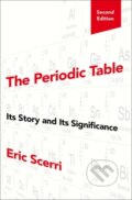 Kniha: The Periodic Table (Eric Scerri). Oxford University Press, 2019 Kniha: The Periodic Table (Eric Scerri). Oxford University Press, 2019