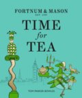 Kniha: Fortnum & Mason: Time for Tea (Tom Parker Bowles). Fourth Estate, 2021 Kniha: Fortnum & Mason: Time for Tea (Tom Parker Bowles). Fourth Estate, 2021