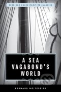 Kniha: A Sea Vagabond's World (Bernard Moitessier). , 2019 Kniha: A Sea Vagabond's World (Bernard Moitessier). , 2019