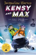 Kniha: Kensy & Max 6: Full Speed (Jacqueline Harvey). , 2020 Kniha: Kensy & Max 6: Full Speed (Jacqueline Harvey). , 2020