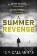 Kniha: A Summer Revenge (Tom Callaghan). Quercus, 2018 Kniha: A Summer Revenge (Tom Callaghan). Quercus, 2018