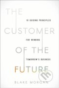 Kniha: The Customer of the Future (Blake Morgan). HarperCollins, 2019 Kniha: The Customer of the Future (Blake Morgan). HarperCollins, 2019