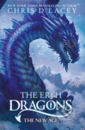 Kniha: The Erth Dragons: The New Age (Chris D'lacey). Orchard, 2018 Kniha: The Erth Dragons: The New Age (Chris D'lacey). Orchard, 2018