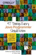 Kniha: 97 Things Every Java Programmer Should Know (Kevlin Henney a Trisha Gee). O'Reilly Media, 2020 Kniha: 97 Things Every Java Programmer Should Know (Kevlin Henney a Trisha Gee). O'Reilly Media, 2020