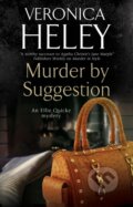 Kniha: Murder by Suggestion (Veronica Heley). Severn House, 2020 Kniha: Murder by Suggestion (Veronica Heley). Severn House, 2020