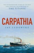 Kniha: Carpathia (Jay Ludowyke). Hachette Australia, 2018 Kniha: Carpathia (Jay Ludowyke). Hachette Australia, 2018