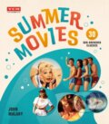 Kniha: Summer Movies (John Malahy). Running Press Adult, 2021 Kniha: Summer Movies (John Malahy). Running Press Adult, 2021