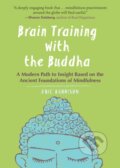 Kniha: Brain Training with the Buddha (Eric Harrison). Experiment, 2019 Kniha: Brain Training with the Buddha (Eric Harrison). Experiment, 2019