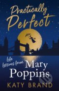 Kniha: Practically Perfect (Katy Brand). HQ, 2020 Kniha: Practically Perfect (Katy Brand). HQ, 2020