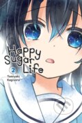 Kniha: Happy Sugar Life, Vol. 2 (Jan Cash a Tomiyaki Kagisora). Yen Press, 2019 Kniha: Happy Sugar Life, Vol. 2 (Jan Cash a Tomiyaki Kagisora). Yen Press, 2019