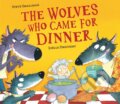 Kniha: The Wolves Who Came for Dinner (Steve Smallman). Little Tiger, 2019 Kniha: The Wolves Who Came for Dinner (Steve Smallman). Little Tiger, 2019