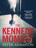 Kniha: The Kennedy Moment (Peter Adamson). , 2019 Kniha: The Kennedy Moment (Peter Adamson). , 2019