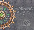 Kniha: Morning Altars (Day Schildkret). Countryman Press Inc., 2018 Kniha: Morning Altars (Day Schildkret). Countryman Press Inc., 2018