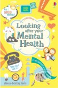 Kniha: Looking After Your Mental Health (Alice James a Louie Stowell). Usborne, 2018 Kniha: Looking After Your Mental Health (Alice James a Louie Stowell). Usborne, 2018