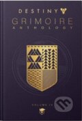 Kniha: Destiny Grimoire Anthology: Vol.4 (Bungie). Titan Books, 2021 Kniha: Destiny Grimoire Anthology: Vol.4 (Bungie). Titan Books, 2021