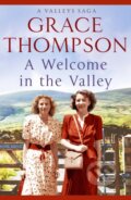 Kniha: A Welcome in the Valley (Grace Thompson). Canelo, 2019 Kniha: A Welcome in the Valley (Grace Thompson). Canelo, 2019