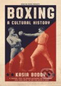 Kniha: Boxing (Kasia a Reviews Editor Boddy). Reaktion Books, 2019 Kniha: Boxing (Kasia a Reviews Editor Boddy). Reaktion Books, 2019
